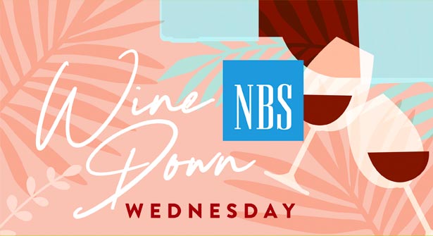NBS Wine Down Wednesday August 16, 2023